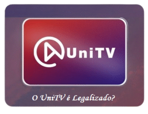 O UniTV é Legalizado? Saiba Tudo Antes de Comprar
