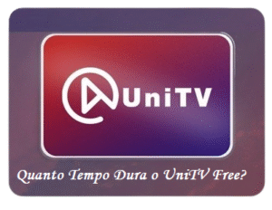 Quanto Tempo Dura o UniTV Free? Descubra Agora Antes de Perder o Acesso